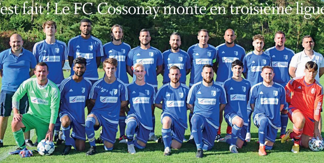 Football. C’est fait ! Le FC Cossonay monte en troisième ligue !